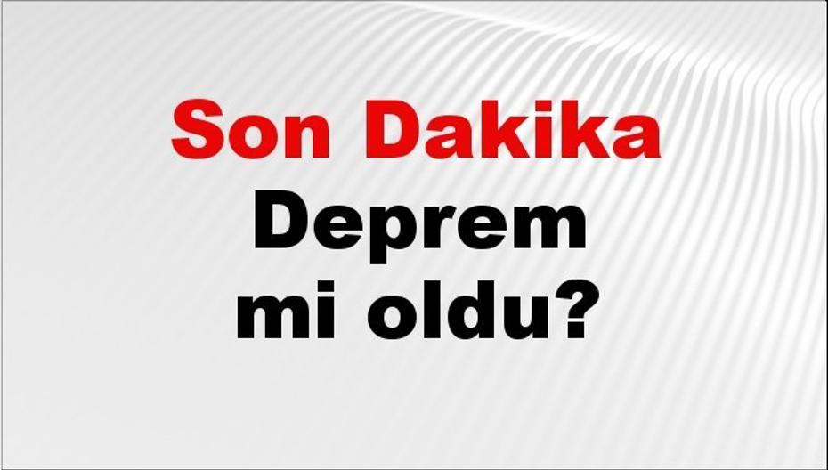 27 Ağustos 2026 Güncel Deprem Durumu ve Son Dakika Haberleri