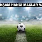 28 Eylül 2024’te günün maçları! Bu akşam hangi maçlar hangi kanalda?