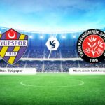 CANLI | ikas Eyüpspor – Mısırlı.com.tr Fatih Karagümrük maç anlatımı! Maç ne zaman? Saat kaçta ve hangi kanalda?