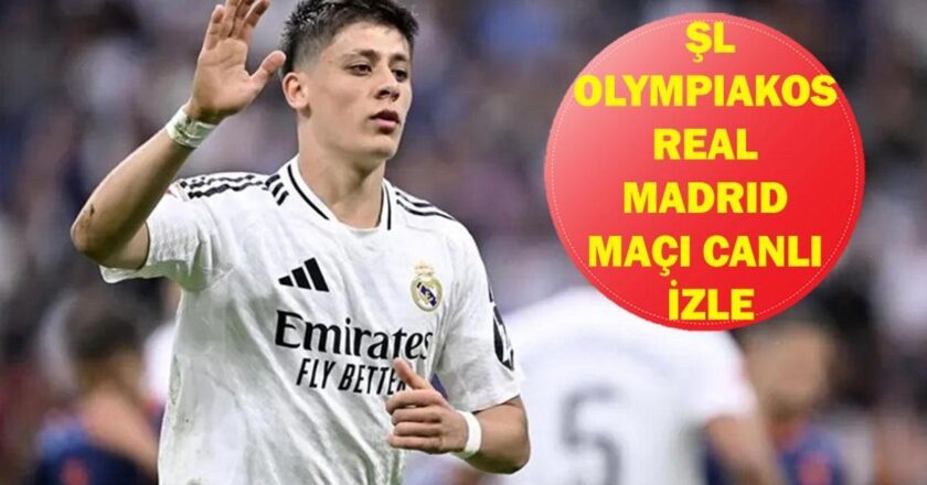 Olympiakos Real Madrid Maçı Hangi Kanalda, Saat Kaçta? Arda Güler İlk 11’de Mi?